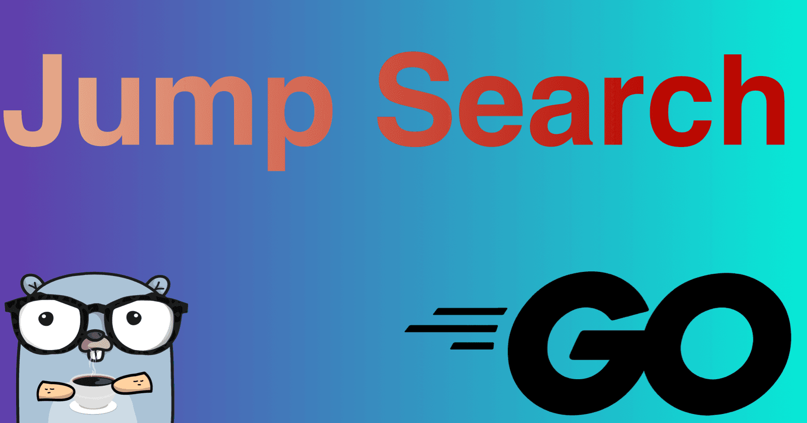 Golang: Jump search algorithm (jump your Go skills)